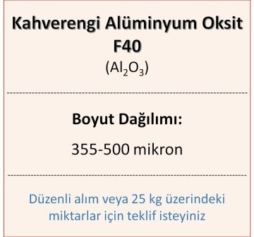 Kahverengi Alüminyum Oksit F40 - Al2O3 - 355-500mikron