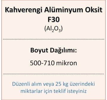 Kahverengi Alüminyum Oksit F30 - Al2O3 - 500-710mikron