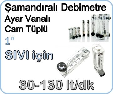 Cam Tüplü Ayar Vanalı Şamandıralı Debimetre Sıvı 30-130 lt/dk