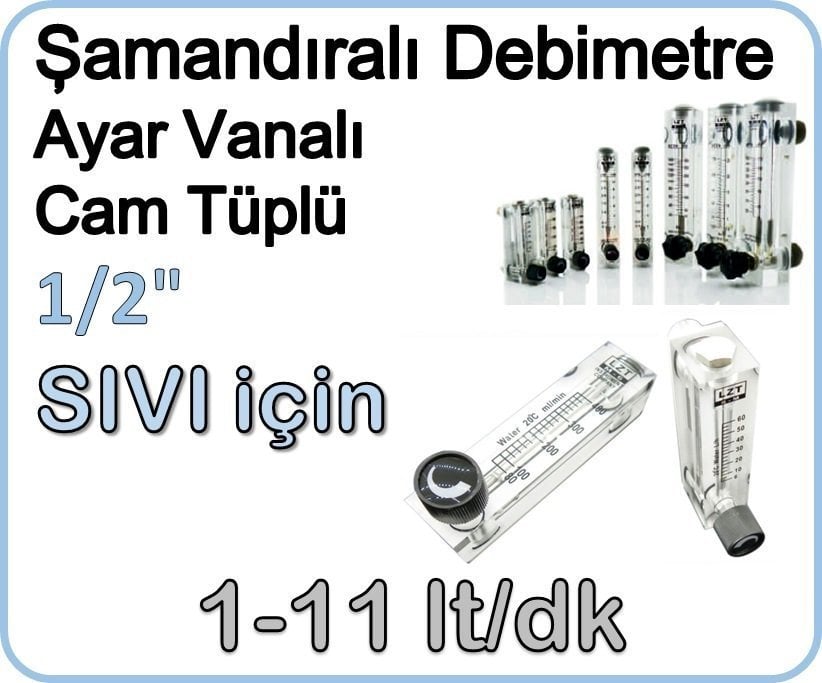 Cam Tüplü Ayar Vanalı Şamandıralı Debimetre Sıvı 1-11 lt/dk