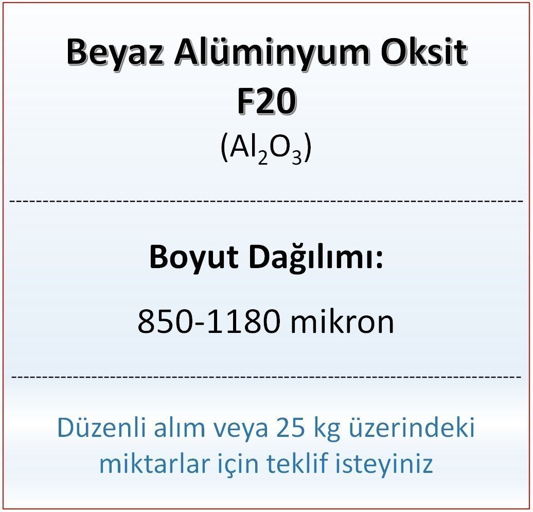 Alüminyum Oksit F20 - Al2O3 - 850-1180mikron 5 kg