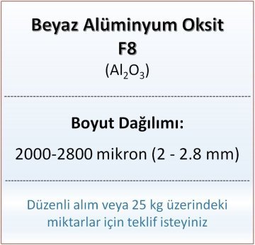 Alüminyum Oksit F8 - Al2O3 - 2000-2800mikron 25 kg