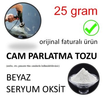 Araç Camı Parlatma Tozu Beyaz Seryum Oksit 25 gram