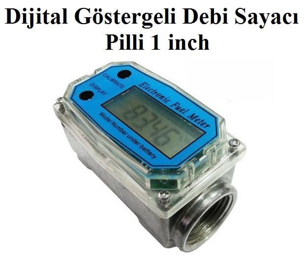 Dijital Göstergeli Debimetre Sıvı Pilli 1'' (minimum 20 litre/dakika)
