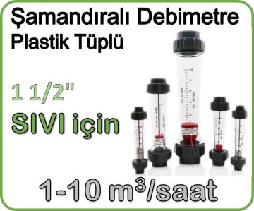 Plastik Tüplü Şamandıralı Sıvı Flowmetre Debi Ölçer 1-10 m3/saat