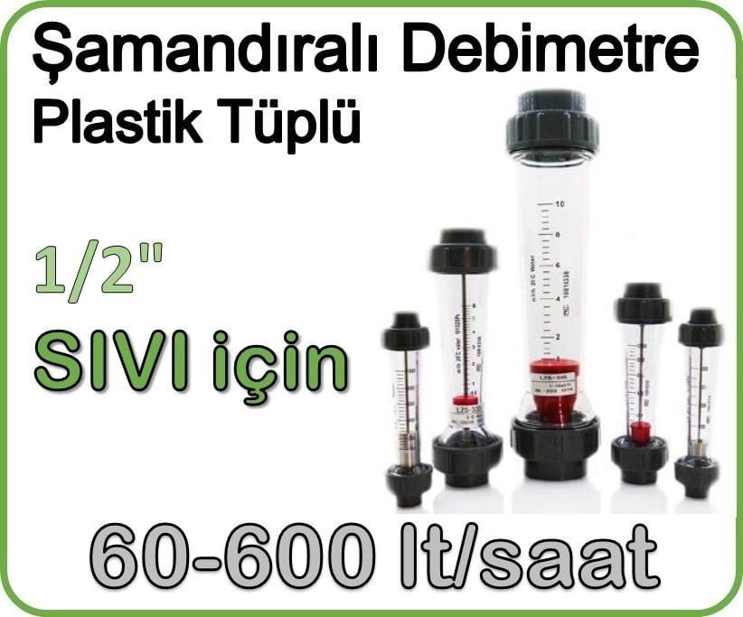 Plastik Tüplü Şamandıralı Sıvı Flowmetre Debi Ölçer 60-600 lt/saat