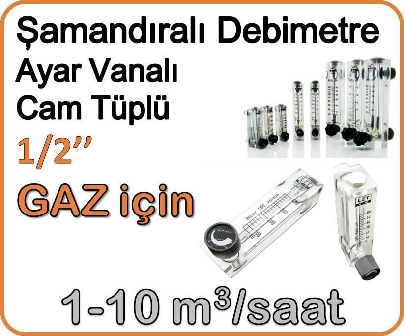 Cam Tüplü Ayar Vanalı Şamandıralı Gaz Flowmetre Debi Ölçer 1-10 m3/h