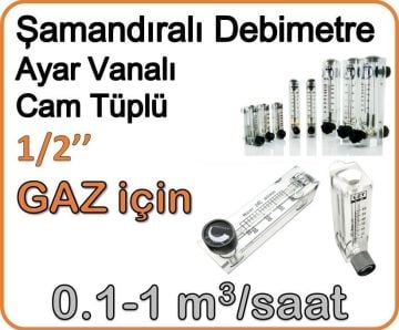 Cam Tüplü Ayar Vanalı Şamandıralı Gaz Flowmetre Debi Ölçer 0.1-1 m3/h