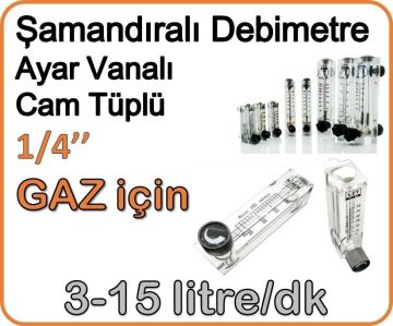 Cam Tüplü Ayar Vanalı Şamandıralı Gaz Flowmetre Debi Ölçer 3-15 lt/dakika