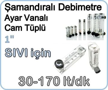 Cam Tüplü Ayar Vanalı Şamandıralı Sıvı Flowmetre Debi Ölçer 30-170 lt/dk