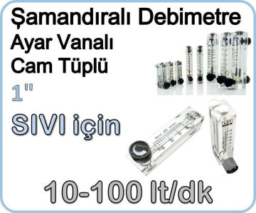 Cam Tüplü Ayar Vanalı Şamandıralı Sıvı Flowmetre Debi Ölçer 10-100 lt/dk
