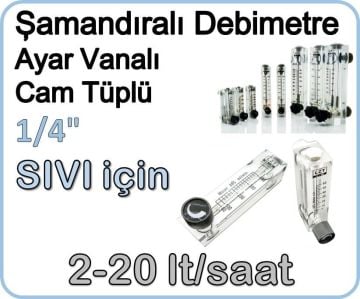 Cam Tüplü Ayar Vanalı Şamandıralı Sıvı Flowmetre Debi Ölçer 2-20 lt/saat