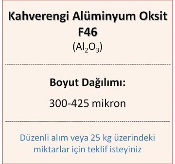 Kahverengi Alüminyum Oksit F46 - Al2O3 - 300-425mikron 3 kg