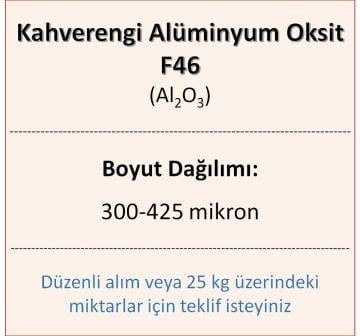 Kahverengi Alüminyum Oksit F46 - Al2O3 - 300-425mikron 5 kg üstü için teklif isteyiniz!