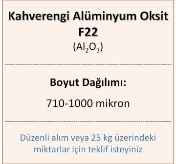 Kahverengi Alüminyum Oksit F22 - Al2O3 - 710-1000mikron 500 gram