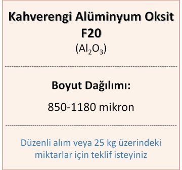 Kahverengi Alüminyum Oksit F20 - Al2O3 - 850-1180mikron 1 kg