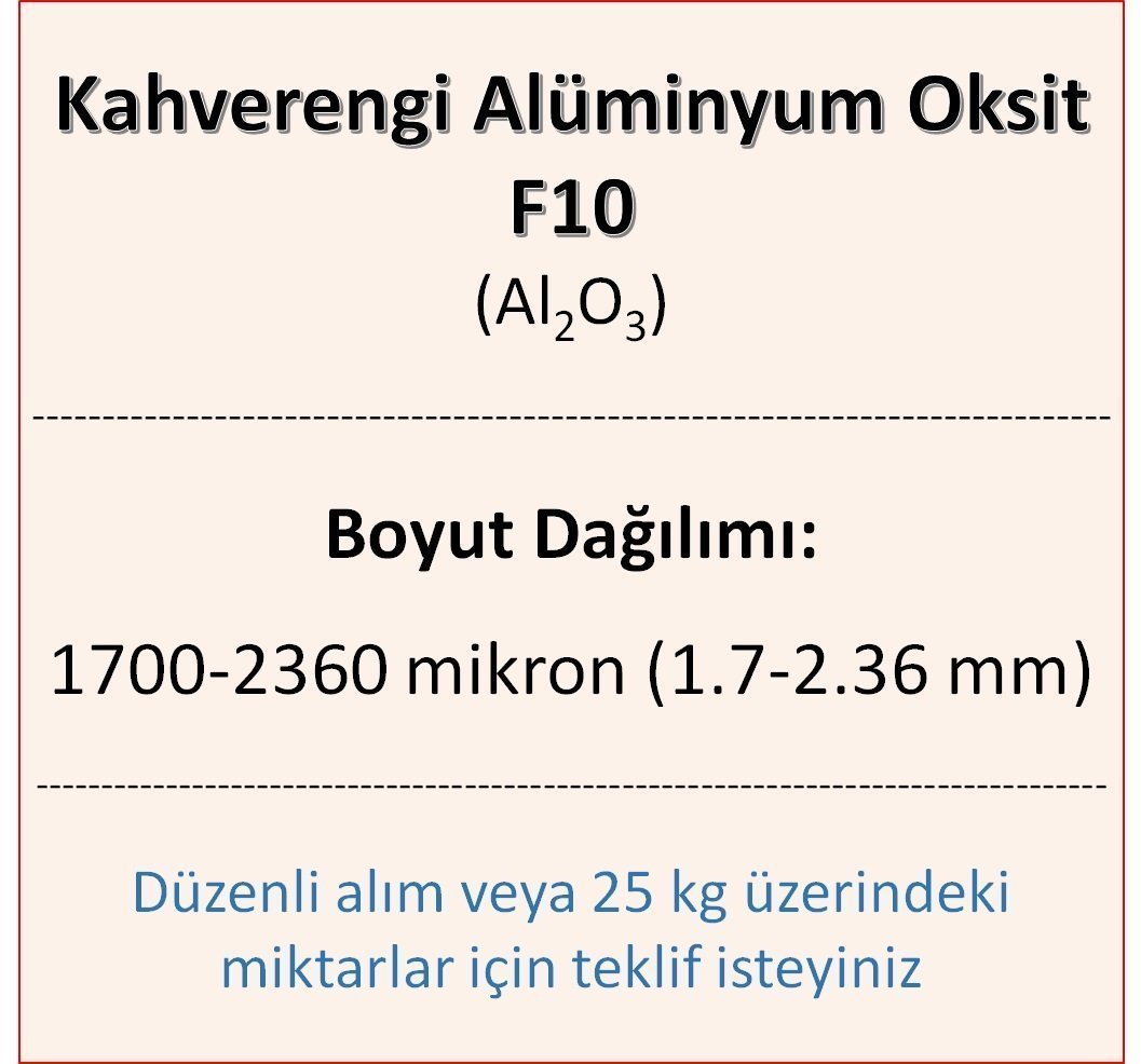 Kahverengi Alüminyum Oksit F10 - Al2O3 - 1700-2360mikron 500 gram