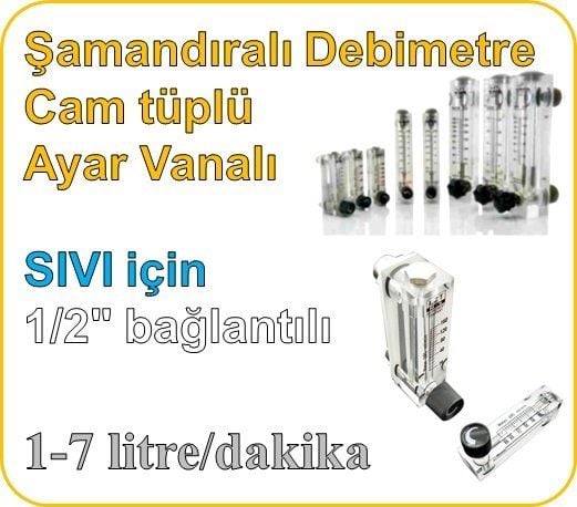Cam Tüplü Ayar Vanalı Şamandıralı Sıvı Flowmetre Debi Ölçer 1-7 lt/dk (1/2'' bağlantılı)