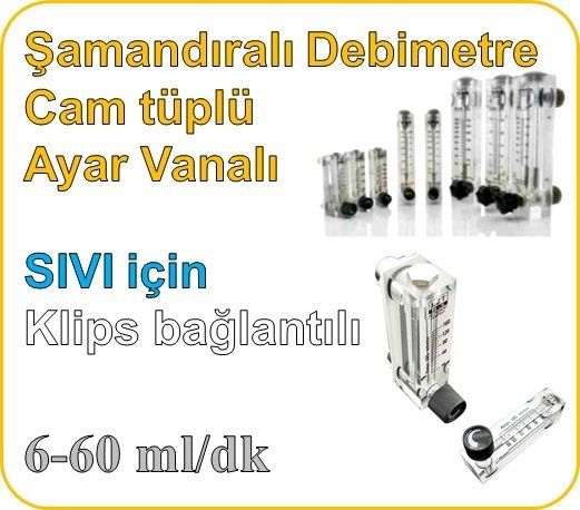 Cam Tüplü Ayar Vanalı Şamandıralı Sıvı Flowmetre Debi Ölçer 6-60 ml/dk (Klips bağlantılı)