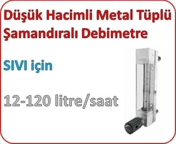 Düşük Hacimli Metal Tüplü Şamandıralı Sıvı Flowmetre Debi Ölçer 12-120 lt/saat