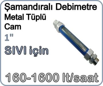 Metal Tüplü Şamandıralı Sıvı Rotametre 160-1600 lt/saat 1''