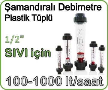 Plastik Tüplü Şamandıralı Sıvı Rotametre 100-1000 lt/saat