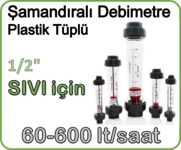 Plastik Tüplü Şamandıralı Sıvı Rotametre 60-600 lt/saat