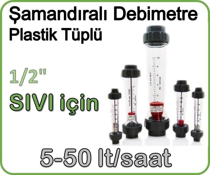 Plastik Tüplü Şamandıralı Sıvı Rotametre 5-50 lt/saat