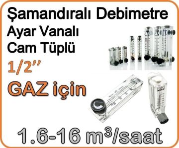 Cam Tüplü Ayar Vanalı Şamandıralı Gaz Rotametre 1.6-16 m3/h