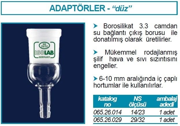 İSOLAB 065.26.029 adaptör - düz - musluksuz - çap 10 mm - dişi şilif : NS 29/32 (1 adet)