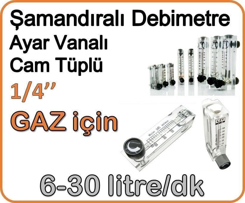 Cam Tüplü Ayar Vanalı Şamandıralı Gaz Rotametre 6-30 lt/dakika