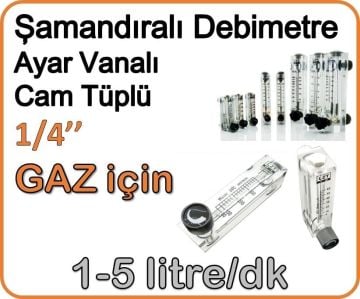 Cam Tüplü Ayar Vanalı Şamandıralı Gaz Rotametre 1-5 lt/dakika