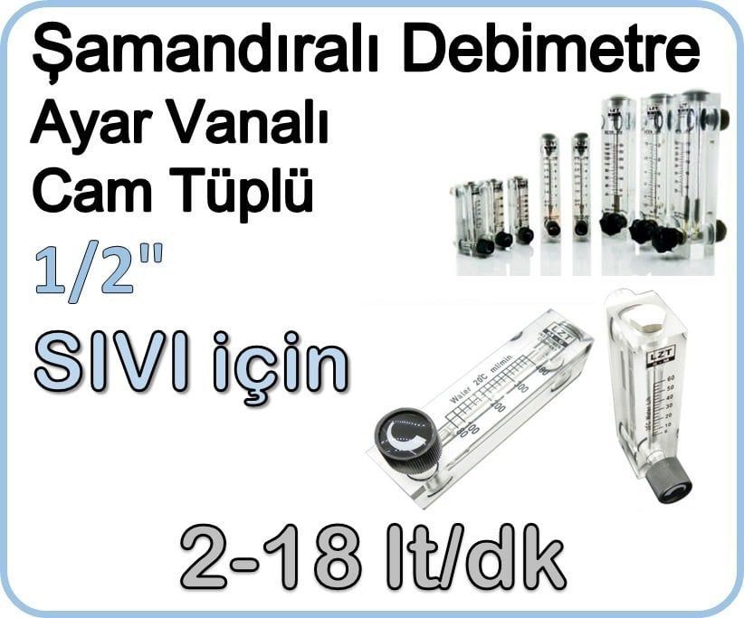 Cam Tüplü Ayar Vanalı Şamandıralı Sıvı Rotametre 2-18 lt/dk