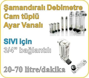 Cam Tüplü Ayar Vanalı Şamandıralı Sıvı Rotametre 20-70 lt/dk (3/4'' bağlantılı)