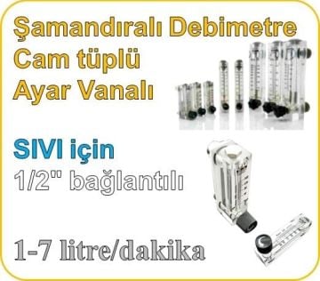 Cam Tüplü Ayar Vanalı Şamandıralı Sıvı Rotametre 1-7 lt/dk (1/2'' bağlantılı)
