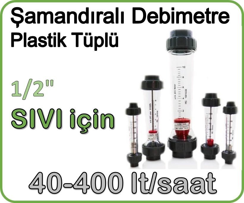 Plastik Tüplü Şamandıralı Sıvı Debimetre 40-400 lt/saat