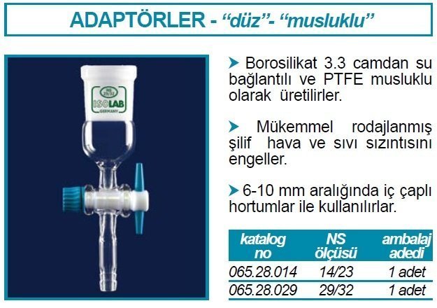 İSOLAB 065.28.029 adaptör - düz - musluklu - çap 10 mm - dişi şilif : NS 29/32 (1 adet)